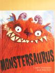 Claire Freedman - Monstersaurus [antikvár]