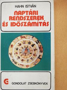 Hahn István - Naptári rendszerek és időszámítás (dedikált példány) [antikvár]