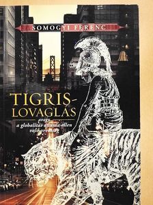 Somogyi Ferenc - Tigrislovaglás [antikvár]