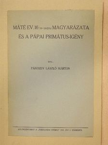 Pákozdy László Márton - Máté Ev. 16:16-19 (20 k) magyarázata és a pápai primátus-igény [antikvár]