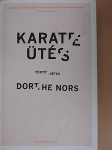 Dorthe Nors - Karateütés [antikvár]