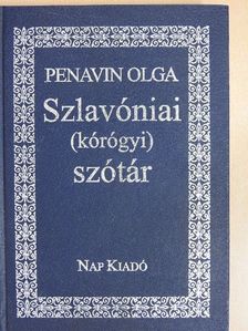 Penavin Olga - Szlavóniai (kórógyi) szótár [antikvár]