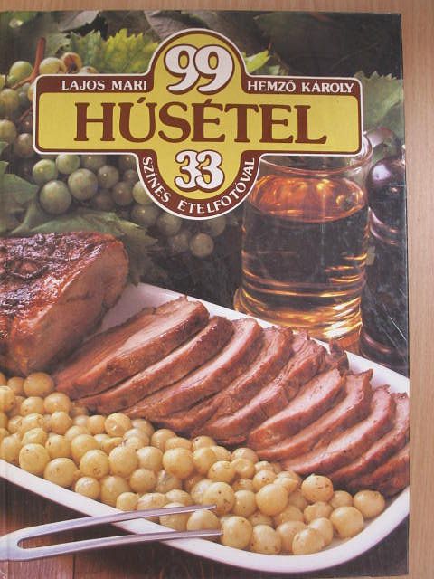 Hemző Károly - 99 húsétel 33 színes ételfotóval [antikvár]