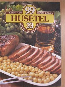 Hemző Károly - 99 húsétel 33 színes ételfotóval [antikvár]