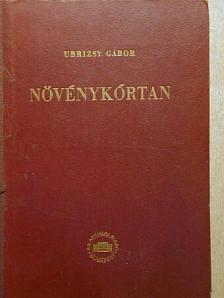 Berend Iván - Növénykórtan [antikvár]