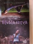Melissa Landers - Elválasztva [antikvár]
