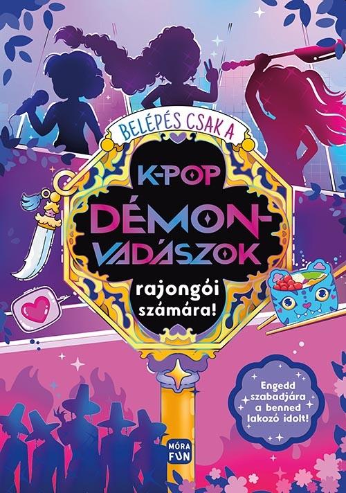 Belépés csak a K-Pop Démonvadászok rajongói számára!