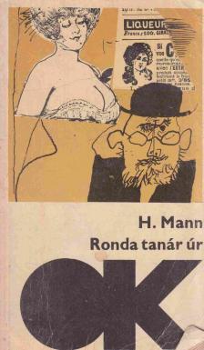MANN, HEINRICH - Ronda tanár úr [antikvár]