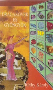 Réthy Károly - Drágakövek és gyöngyök [antikvár]