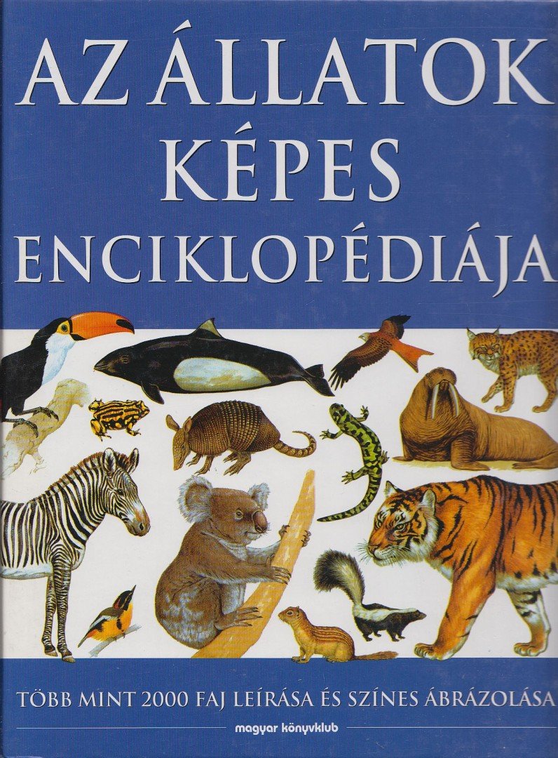 WHITFIELD, PHILIP - Az állatok képes enciklopédiája [antikvár]