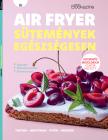 Sándor Adrienn[szerk.] - Gasztro Bookazine - Air fryer sütemények