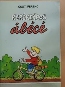 Csóti Ferenc - Kerékpáros ábécé [antikvár]