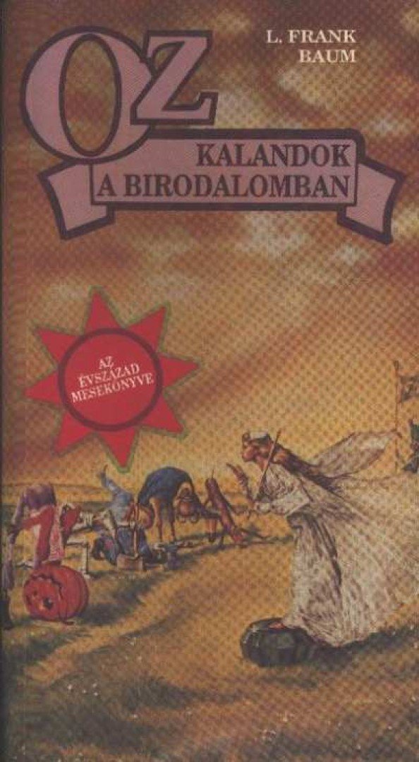 Oz - Kalandok a birodalomban [antikvár]