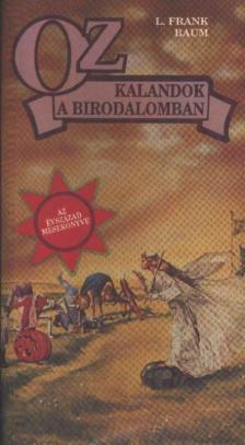 Oz - Kalandok a birodalomban [antikvár]