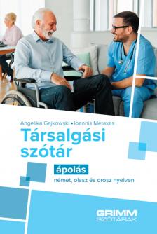 Angelika Gajkowski - Társalgási szótár - ápolás - német, olasz és orosz nyelven