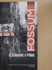 Karin Fossum - Elszabadul a pokol [antikvár]