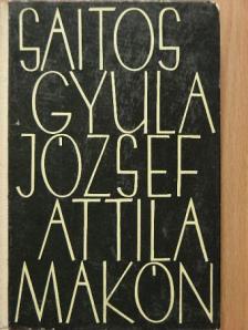 Saitos Gyula - József Attila Makón [antikvár]