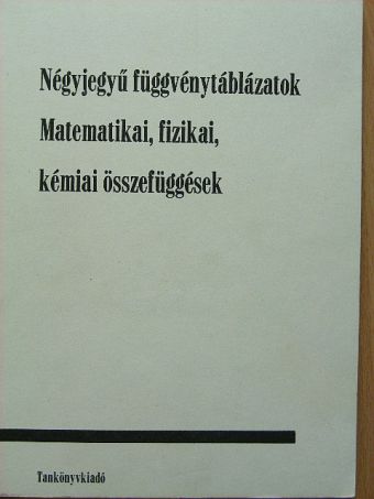 Kugler Sándorné - Négyjegyű függvénytáblázatok [antikvár]
