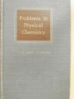 Carl O. Gabrielson - Problems in Physical Chemistry [antikvár]