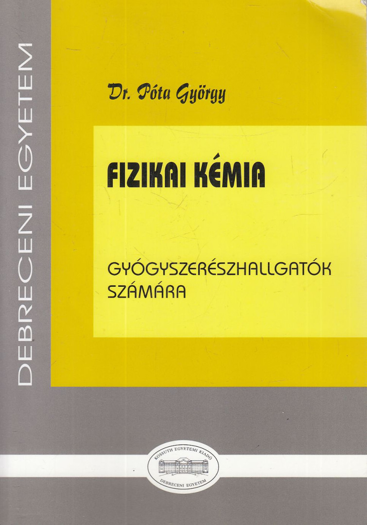 Dr. Póta György - Fizikai kémia [antikvár]