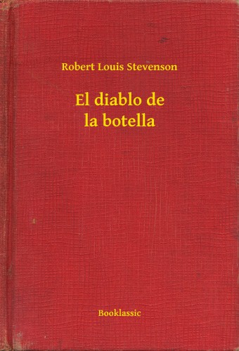 Robert Louis Stevenson - El diablo de la botella [eKönyv: epub, mobi]