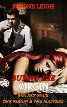 Leigh Simone - Buying the Virgin - Box Set Four - The Virgin and the Masters [eKönyv: epub, mobi]