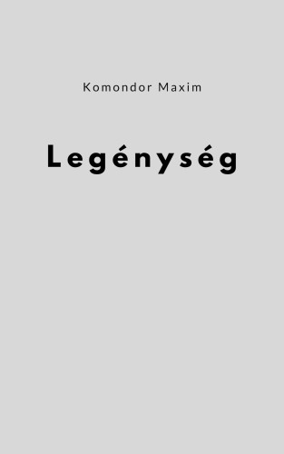 Komondor Maxim - Legénység [eKönyv: epub, mobi]