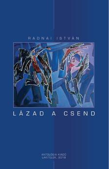Radnai István - Lázad a csend - ÜKH 2019