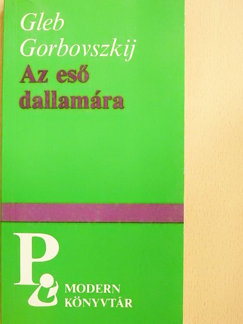 Gleb Gorbovszkij - Az eső dallamára [antikvár]