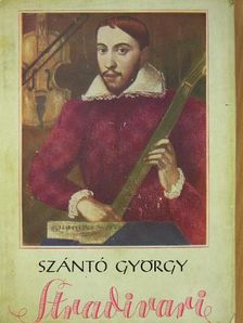 Szántó György - Stradivari I-II. [antikvár]