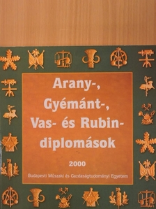 Arany-, Gyémánt-, Vas- és Rubin-diplomások 2000 [antikvár]