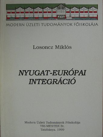 Losoncz Miklós - Nyugat-európai integráció [antikvár]