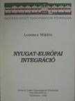 Losoncz Miklós - Nyugat-európai integráció [antikvár]