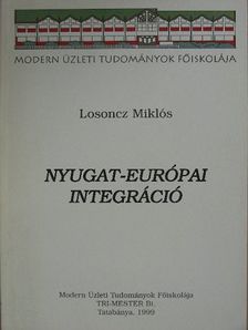Losoncz Miklós - Nyugat-európai integráció [antikvár]