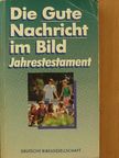 Die Gute Nachricht im Bild [antikvár]