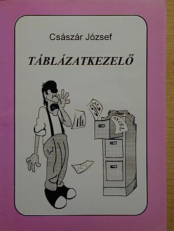 Császár József - Táblázatkezelő [antikvár]