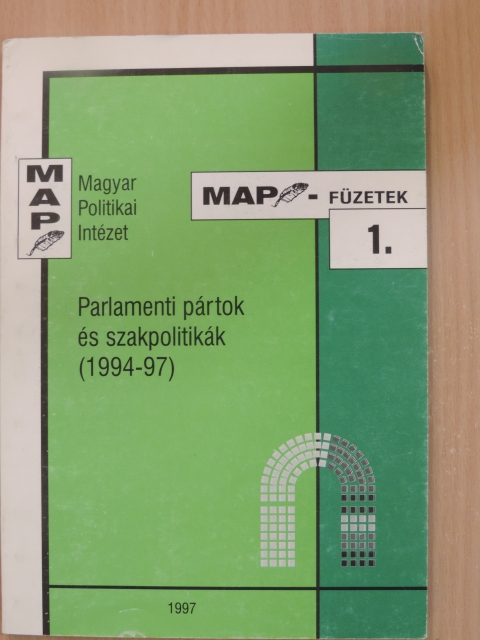 Gallai Sándor - Parlamenti pártok és szakpolitikák [antikvár]