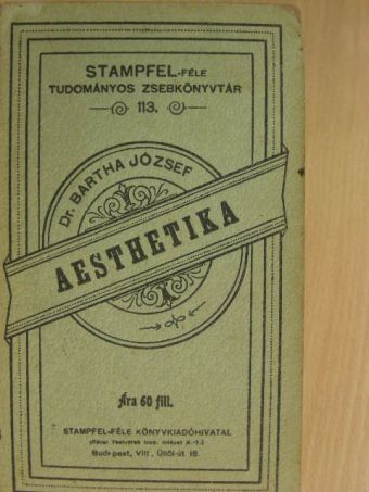 Dr. Bartha József - Aesthetika [antikvár]
