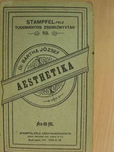 Dr. Bartha József - Aesthetika [antikvár]