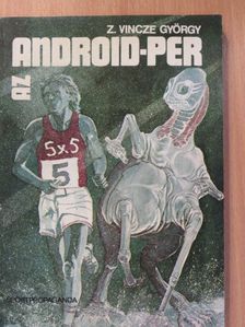 Z. Vincze György - Az android-per (dedikált példány) [antikvár]
