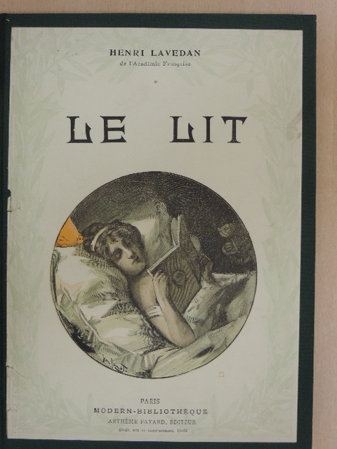 Henri Lavedan - Le lit [antikvár]