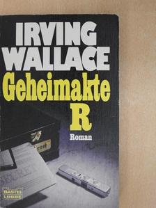 Irving Wallace - Geheimakte R [antikvár]