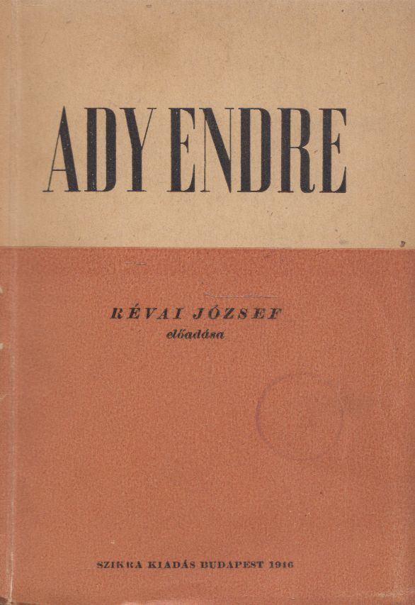 RÉVAI JÓZSEF - Ady Endre - Révai József előadása [antikvár]