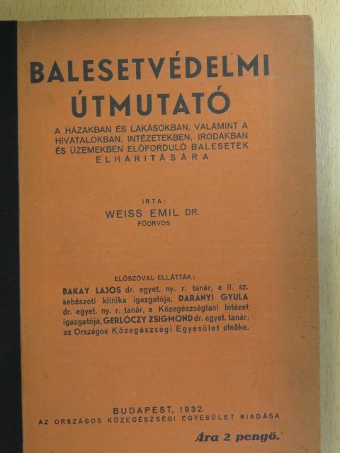 Dr. Weiss Emil - Balesetvédelmi útmutató [antikvár]