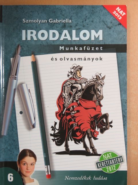 Szmolyan Gabriella - Irodalom 6. - Munkafüzet [antikvár]