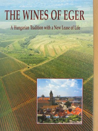 Dr. Antalóczi Lajos - The Wines of Eger [antikvár]