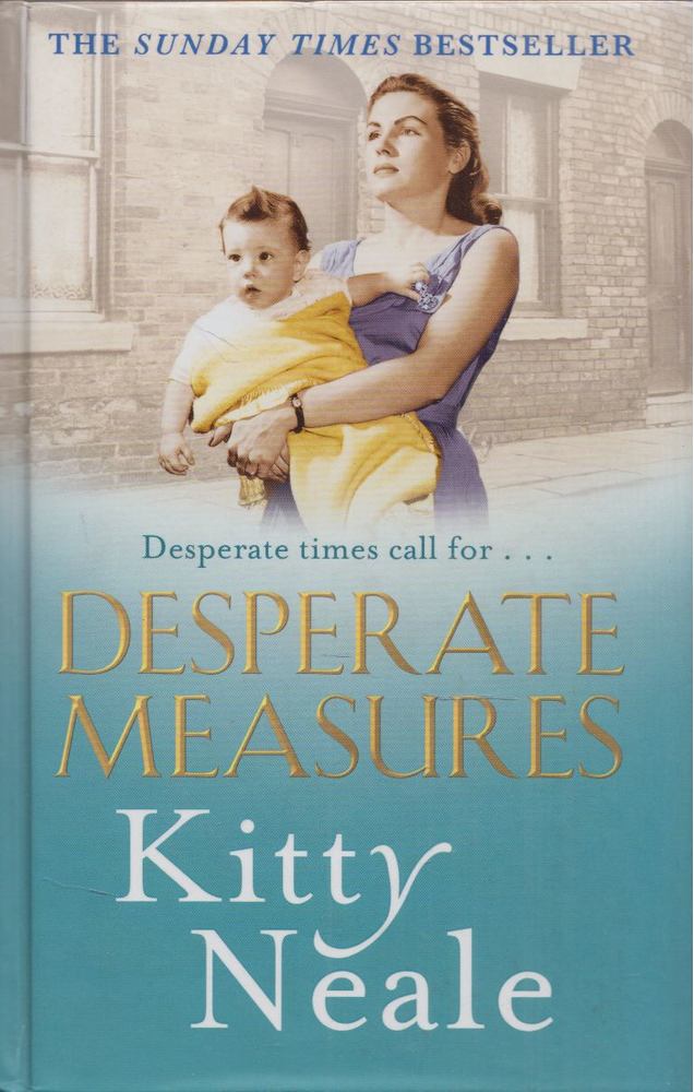 Kitty Neale - Desperate Measures [antikvár]