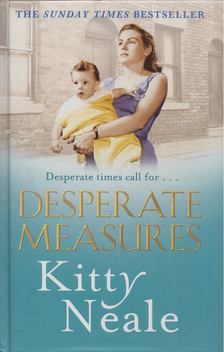 Kitty Neale - Desperate Measures [antikvár]