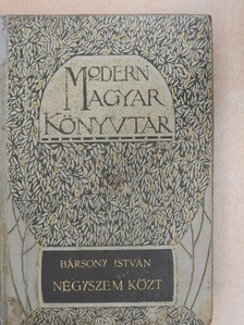 Bársony István - Négyszem közt [antikvár]
