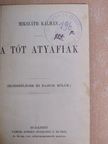Mikszáth Kálmán - A tót atyafiak [antikvár]